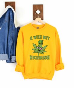 Lucky Shamrock A Wee Bit Highrish Irish Sweatshirt 1 Lucky Shamrock A Wee Bit Highrish Irish Sweatshirt 2