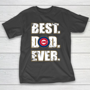 MLB Chicago Cubs Baseball Best Dad Ever Family Shirt T-Shirt