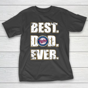 MLB Minnesota Twins Baseball Best Dad Ever Family Shirt T-Shirt
