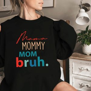 Mama Mommy Mom Bruh Definition Shirt