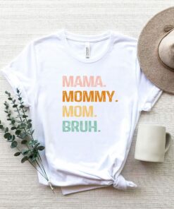 Mama Mommy Mom Bruh Heart Mother's Day Shirt 1 Mama Mommy Mom Bruh Heart Mothers Day Shirt 2