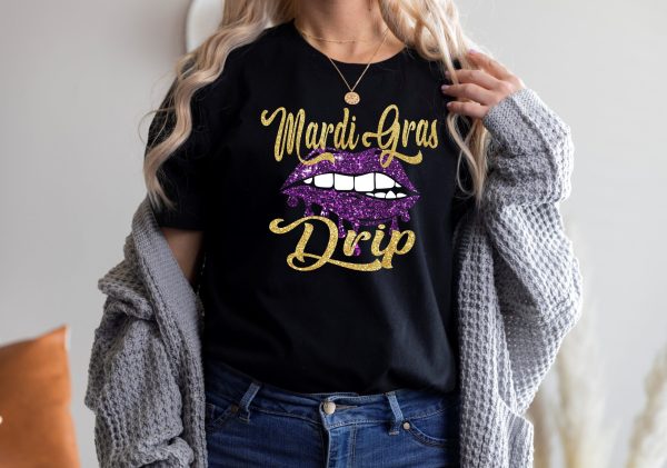 Mardi Gras Lip Drip Fat Tuesday Louisiana Shirt