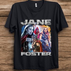 Marvel Thor Love And Thunder Jane Foster Laydy Thor Unisex Birthday T Shirt