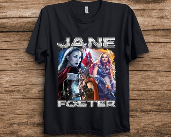 Marvel Thor Love And Thunder Jane Foster Laydy Thor Unisex Birthday T Shirt