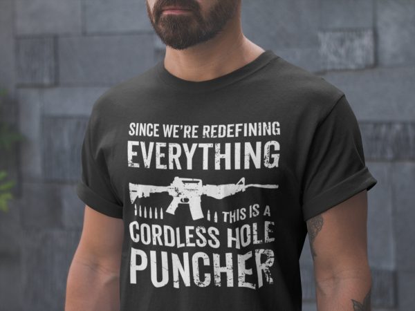 Mens Pro Gun Since We Are Redefining Everything T Shirt