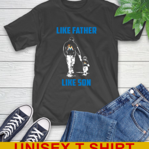 Miami Marlins MLB Baseball Like Father Like Son Sports T-Shirt