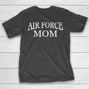 Mother’s Day Funny Gift Ideas Apparel  Airforce Mom driving parent shirt T Shirt T-Shirt