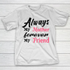 Mother’s Day Funny Gift Ideas Apparel  Always My Mother T Shirt T-Shirt