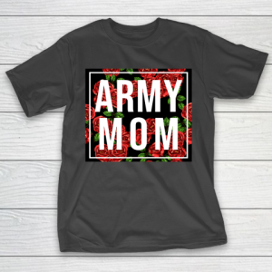 Mother’s Day Funny Gift Ideas Apparel  Army Mom Unbreakable Strong Woman Gift Military T Shirt T-Shirt