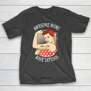 Mother’s Day Funny Gift Ideas Apparel  Awesome Moms Have Tattoos Vintage Retro Design T Shirt T-Shirt