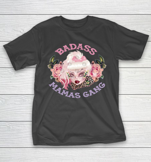 Mother’s Day Funny Gift Ideas Apparel  Badass Mama T Shirt T-Shirt