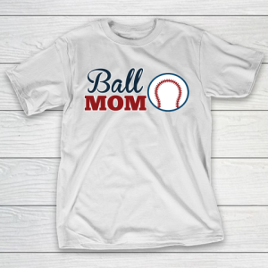 Mother’s Day Funny Gift Ideas Apparel  Ball Mom Cute BaseballSoftball Mom T Shirt T-Shirt