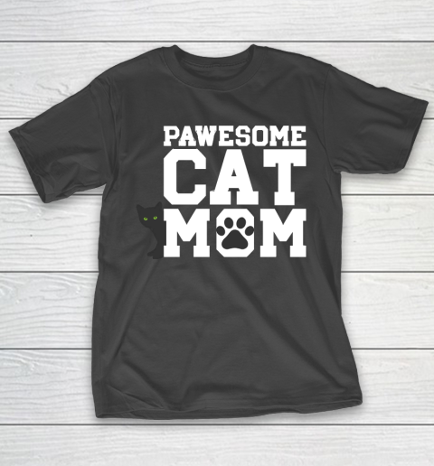 Mother’s Day Funny Gift Ideas Apparel  Cat pawesome Catmom Mother T-Shirt