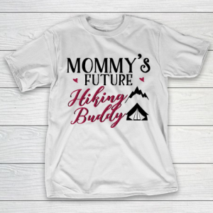 Mother’s Day Funny Gift Ideas Apparel  Hiking Mom and Baby Matching T shirts Gift T Shirt T-Shirt