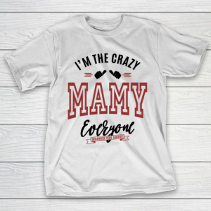 Mother’s Day Funny Gift Ideas Apparel  Mamy T Shirt T-Shirt