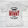 Mother’s Day Funny Gift Ideas Apparel  Mommy T Shirt T-Shirt