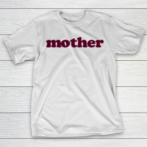 Mother’s Day Funny Gift Ideas Apparel  Mother Vintage T Shirt T-Shirt