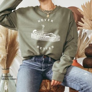 Never Better Skeleton Skull Spooky Season Halloween Party Unisex Sweatshirt