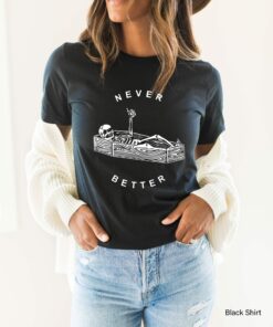 Never Better Skeleton Skull Spooky Season Halloween Party Unisex Sweatshirt 2 Never Better Skeleton Skull Spooky Season Halloween Party Unisex Sweatshirt 3