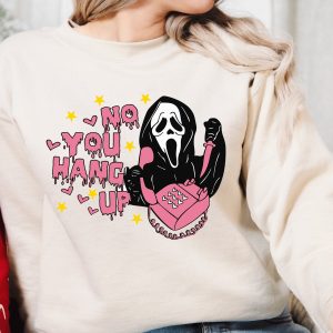 No You Hang Up Ghostface Valentine Halloween Sweatshirt Shirt