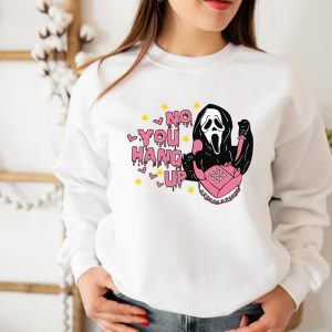 No You Hang Up Ghostface Valentine Halloween Sweatshirt Shirt 5