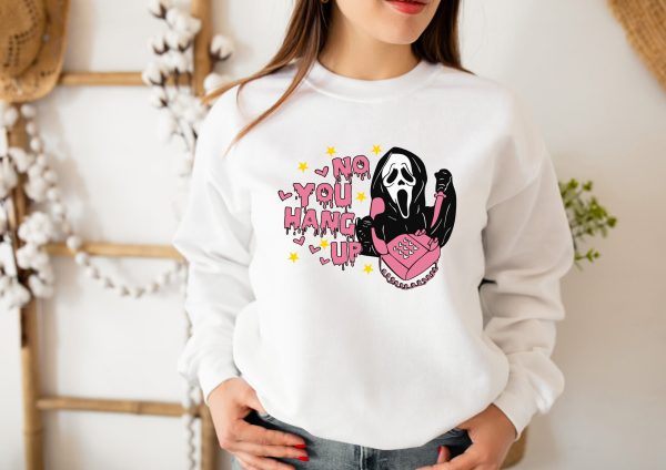 No You Hang Up Ghostface Valentine Halloween Sweatshirt Shirt