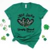 Not Lucky Simply Blessed St Patrick’s Day Christian Shirt