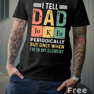 Personalization I Tell Dad Jokes Father’s Day Shirt