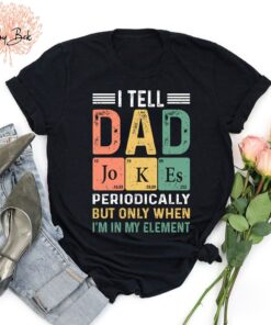 Personalization I Tell Dad Jokes Father's Day Shirt 2 Personalization I Tell Dad Jokes Fathers Day Shirt 3