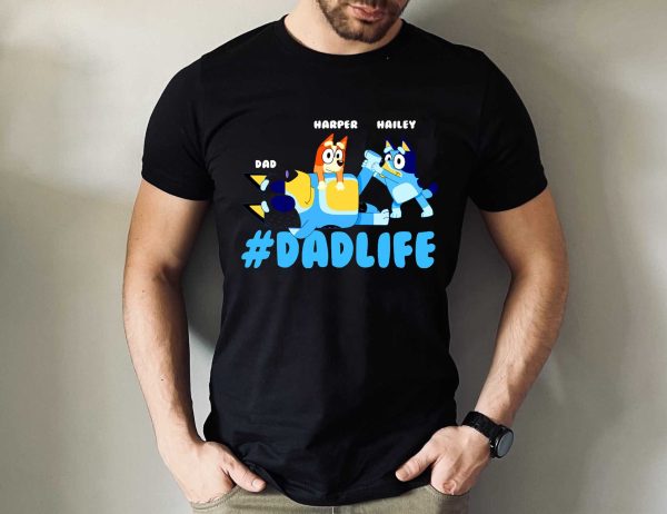 Personalized Bluey Dad Life Custom Dadlife Shirt