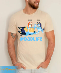 Personalized Bluey Dad Life Fathers Day Shirt 1