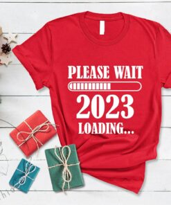 Please Wait Loading 2023 New Year Gift Vacation Shirt 1