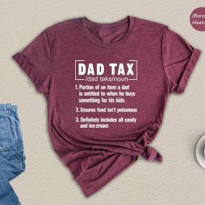 Sarcastic Dad Tax Noun Fathers Day Definition Shirt