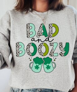 St Patricks Day Pattys Bad And Boozy Irish Sweatshirt 1 St Patricks Day Pattys Bad And Boozy Irish Sweatshirt 2