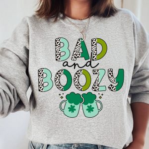 St Patricks Day Pattys Bad And Boozy Irish Sweatshirt