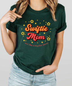 Swiftie Mom Mothers Day Not Like A Regular Shirt 1