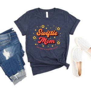 Swiftie Mom Mothers Day Not Like A Regular Shirt