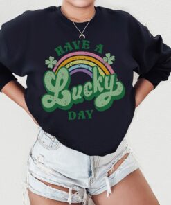 Teacher Have A Lucky Day St Patricks Irish Sweatshirt 3