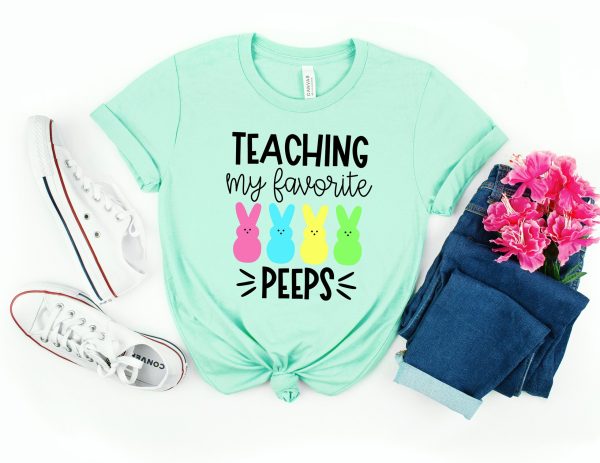 Teaching My Favorite Peeps Teacher Shirt