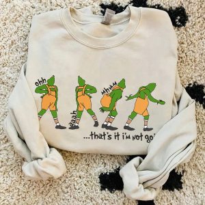 That’s It I’m Not Going Disney Funny Grinchmas Sweatshirt Christmas Gifts