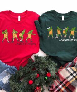 That's It I'm Not Going Disney Funny Grinchmas Sweatshirt Christmas Gifts 2 Thats It Im Not Going Disney Funny Grinchmas Sweatshirt Christmas Gifts 3 1