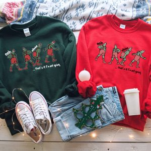 Thats It Im Not Going Grinch Christmas Crewneck Sweatshirt Shirt For Women 3 1