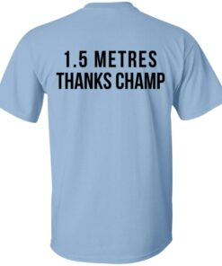 15 Metres Thanks Champ T Shirts Hoodies Sweatshirt 3