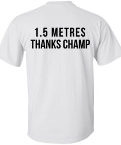 15 Metres Thanks Champ T Shirts Hoodies Sweatshirt 5