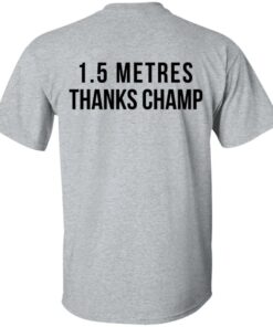 15 Metres Thanks Champ T Shirts Hoodies Sweatshirt 7