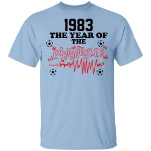 1983 The Year Of The Earthquakes San Jose Earthquakes T-Shirts