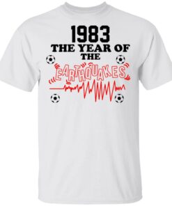 1983 The Year Of The Earthquakes San Jose Earthquakes T-Shirts 10 1983 The Year Of The Earthquakes San Jose Earthquakes T Shirts 8