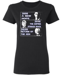 2008 A New Hope – 2016 The Empire Strikes Back – 2020 Return Of The Jedi T-Shirts, Hoodies, Sweater 4 2008 A New Hope 2016 The Empire Strikes Back 2020 Return Of The Jedi T Shirts Hoodies Sweater 13