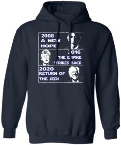 2008 A New Hope – 2016 The Empire Strikes Back – 2020 Return Of The Jedi T-Shirts, Hoodies, Sweater 10 2008 A New Hope 2016 The Empire Strikes Back 2020 Return Of The Jedi T Shirts Hoodies Sweater 7