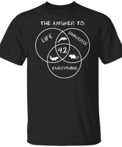 42 The Answer To Life Universe Everything T Shirts Hoodies Sweater 1